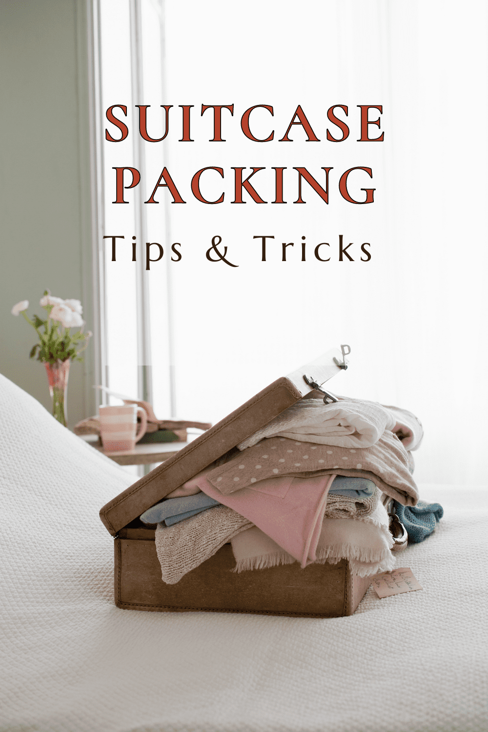 The Ultimate Guide to Efficient Suitcase Packing Tips